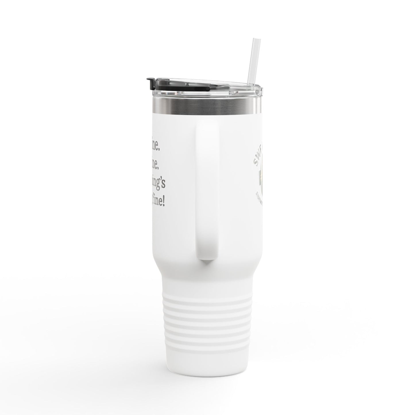 “Everything's Fine” 40oz Insulated Travel Mug – Swearwear Edition