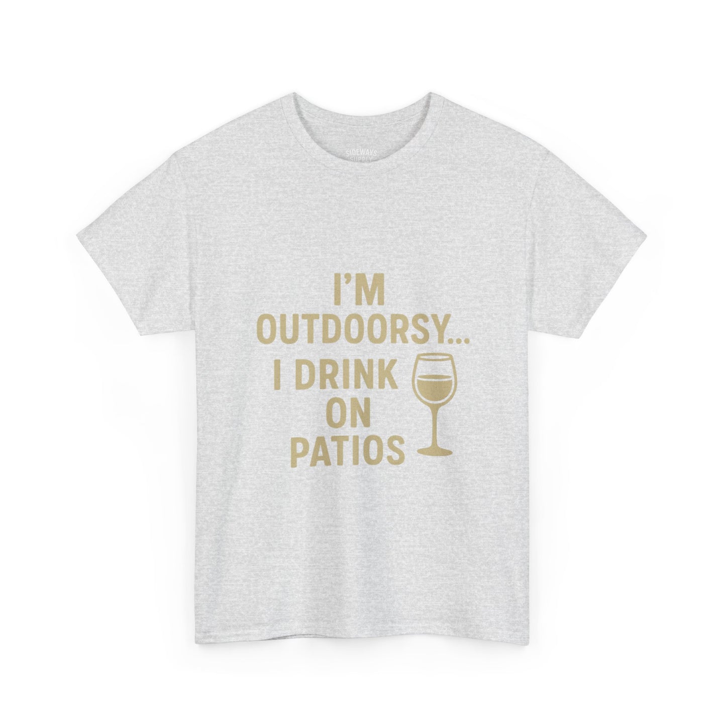I’m Outdoorsy, I Drink on Patios – Softstyle Tee
