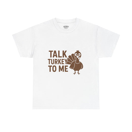 Talk Turkey to Me Men's T-Shirt