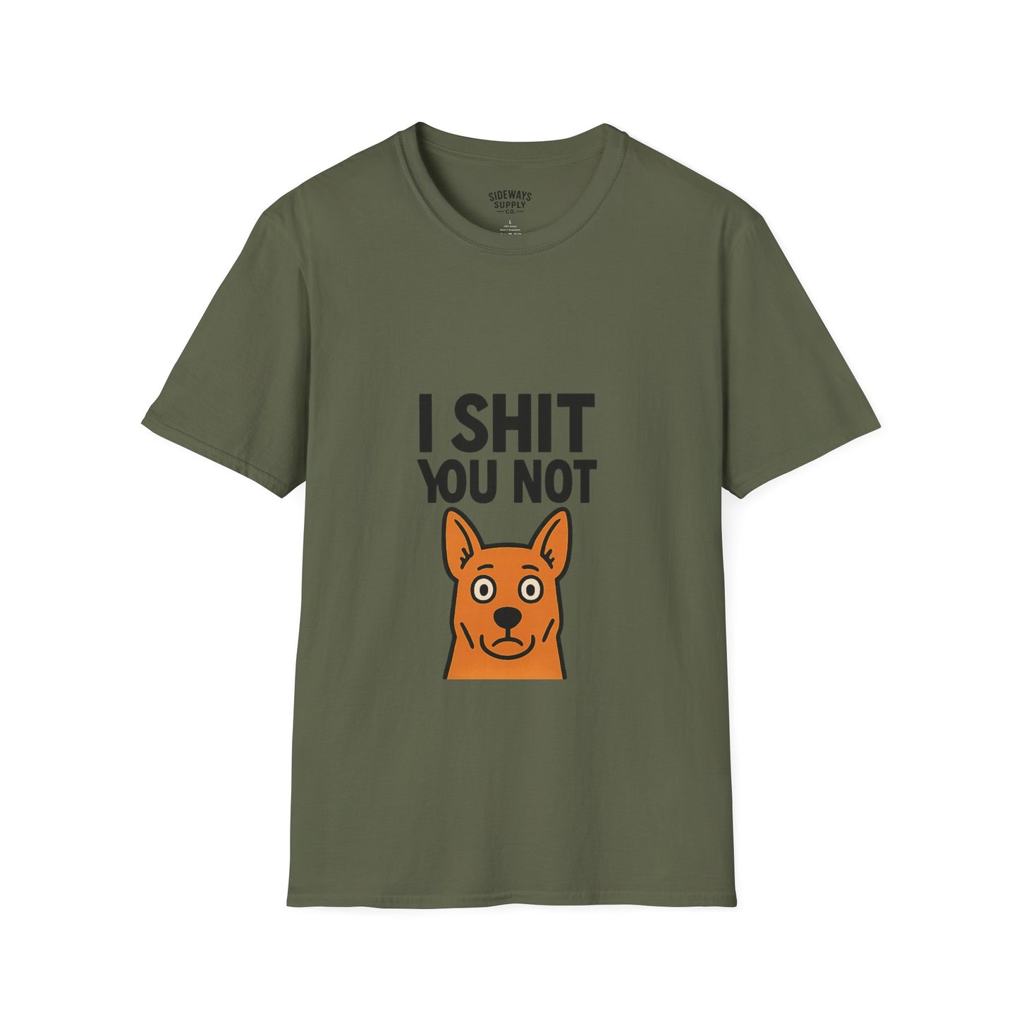I Sh*t You Not | Funny Dog Lover T-Shirt