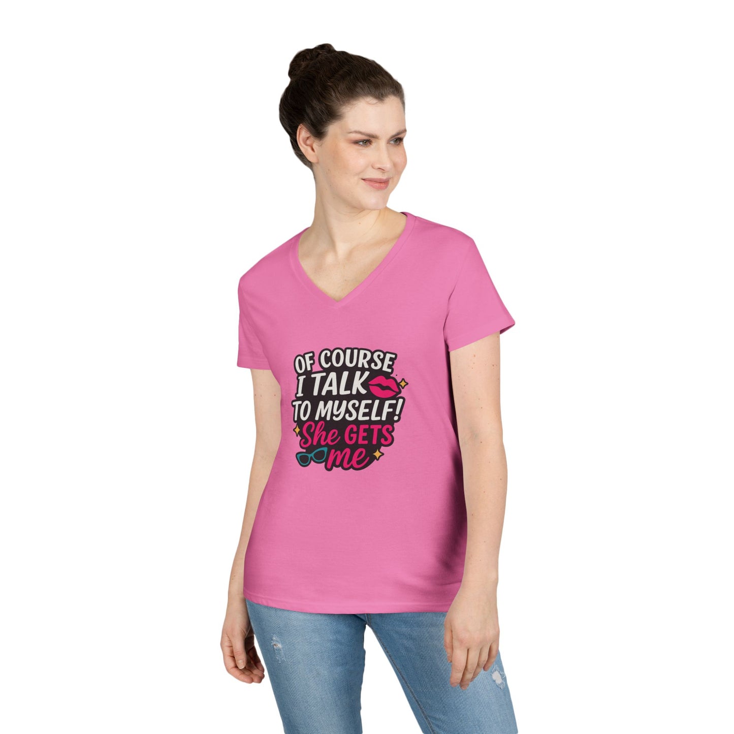 Of Course I Talk to Myself” Ladies’ V-neck Shirt