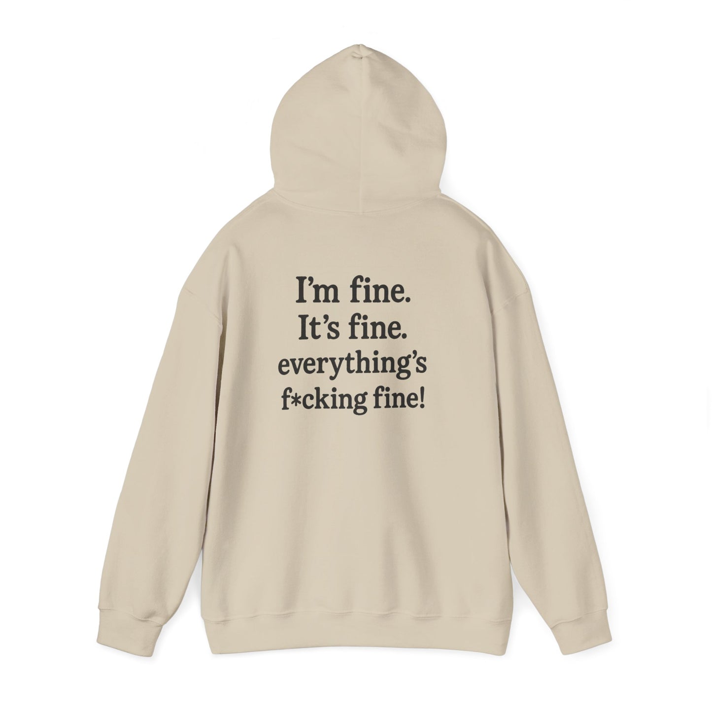 “Everything’s Fine” Heavy Blend Sweatshirt – by Swearwear