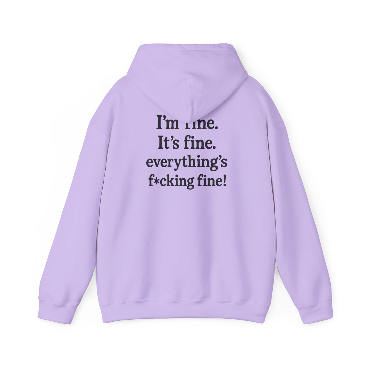 “Everything’s Fine” Heavy Blend Sweatshirt – by Swearwear