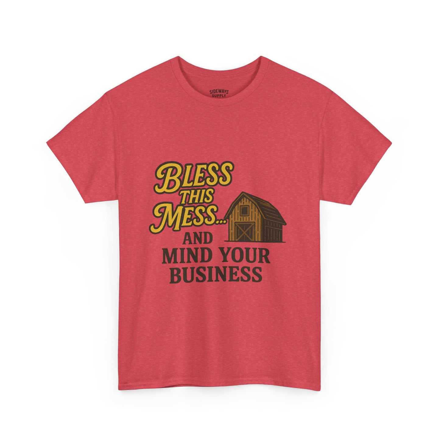 Bless and mind your business — in that order. Funny Casual T-Shirt, Farmhouse Style Shirt