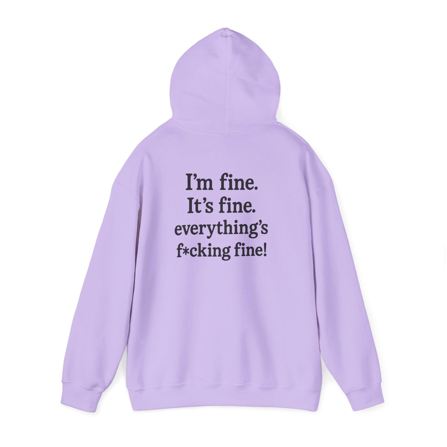 “Everything’s Fine” Heavy Blend Sweatshirt – by Swearwear