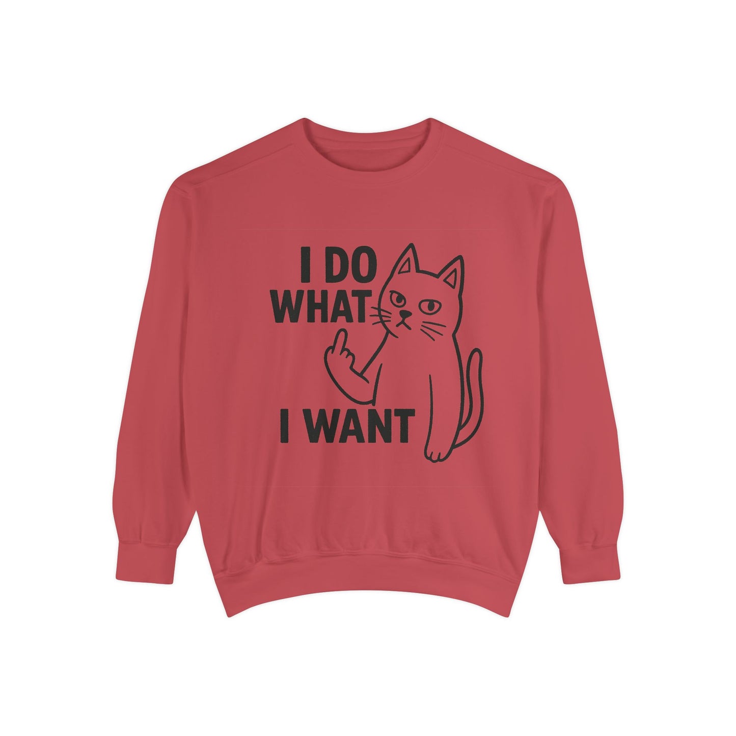 I Do What I Want Cat Sweatshirt Defiant. Furry. Fabulous.