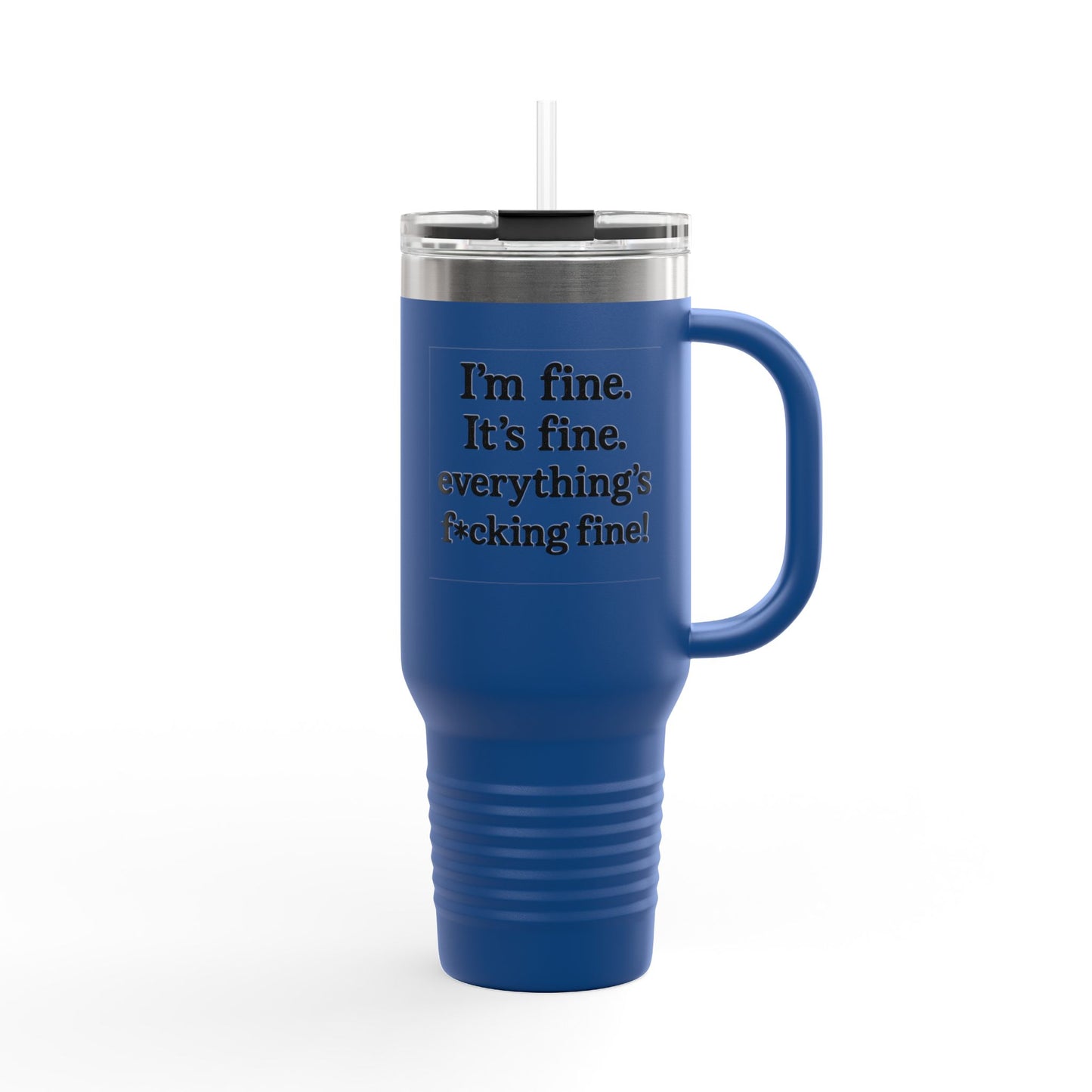 “Everything's Fine” 40oz Insulated Travel Mug – Swearwear Edition
