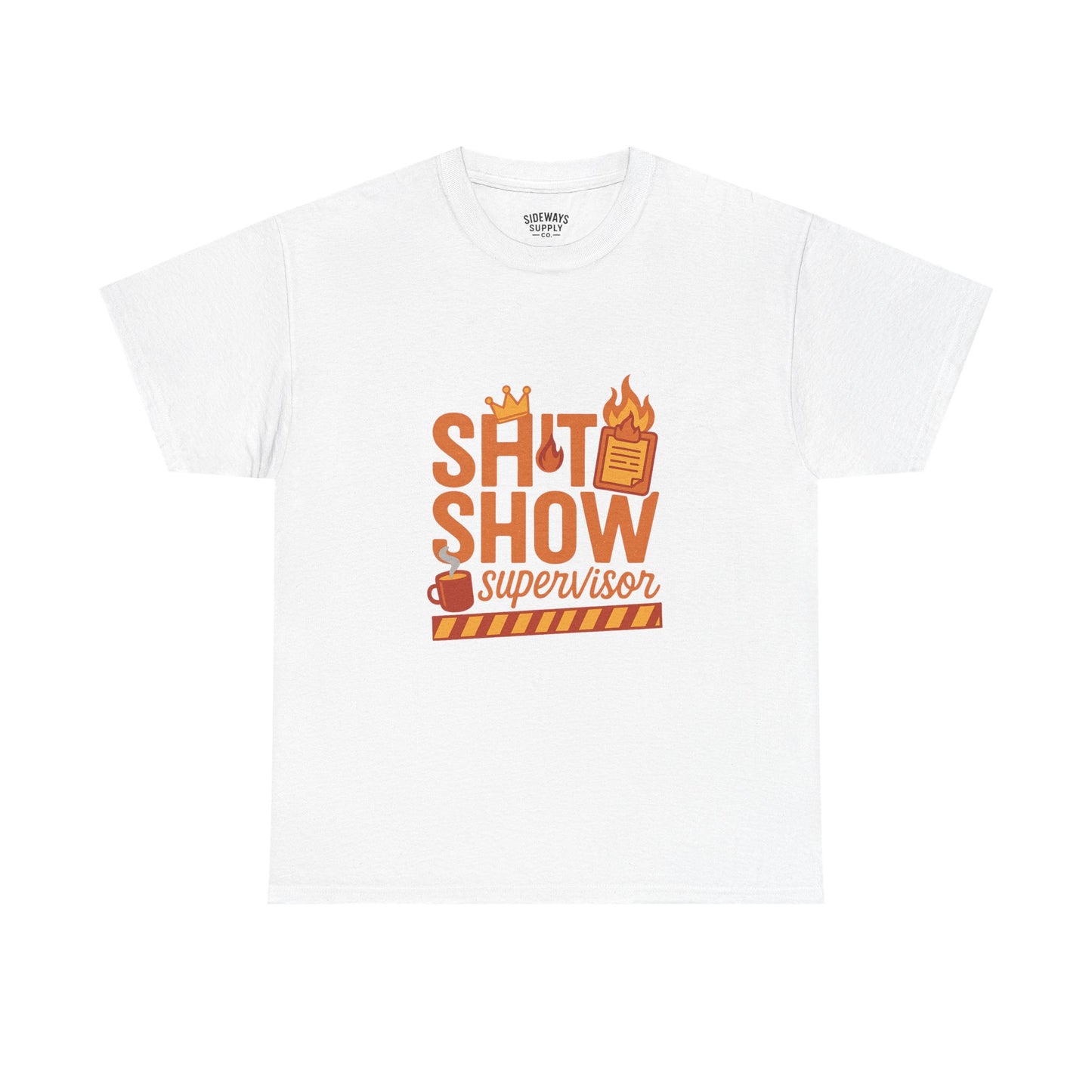 Sh*t Show Supervisor Unisex Cotton T-Shirt, Funny Supervisor Tee, Unisex Humor Shirt