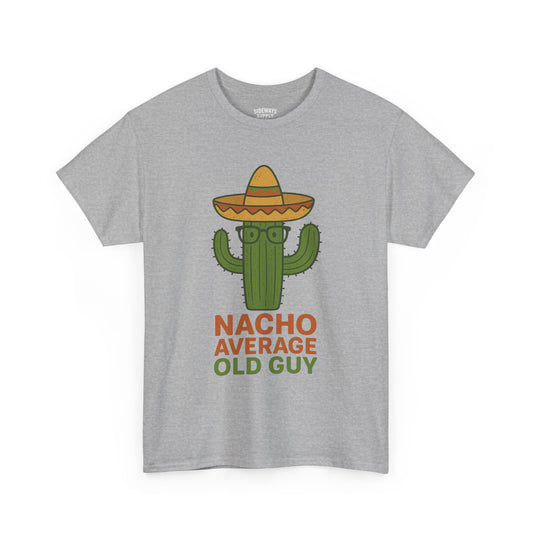 Nacho Average Old Guy T-Shirt