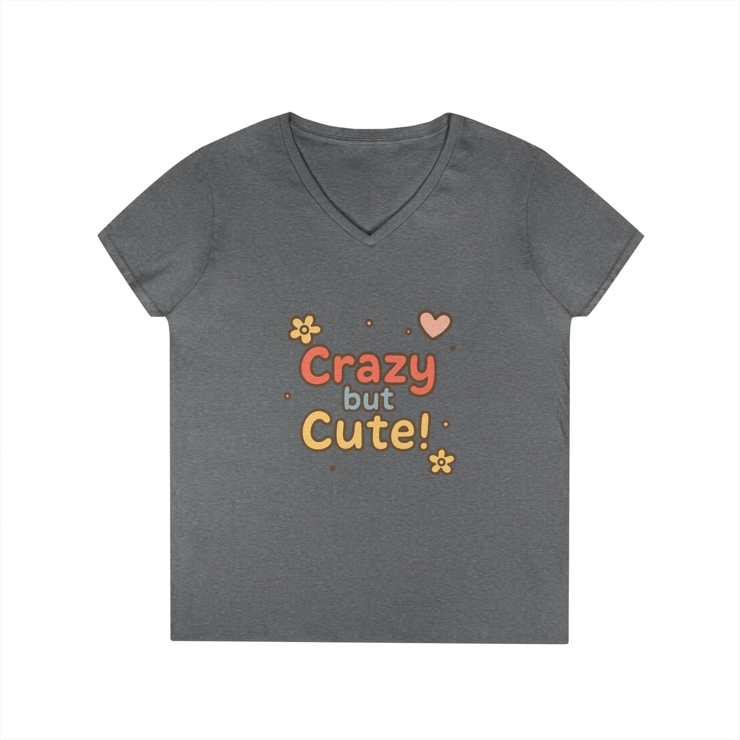 Crazy but Cute!” V-Neck T-shirt