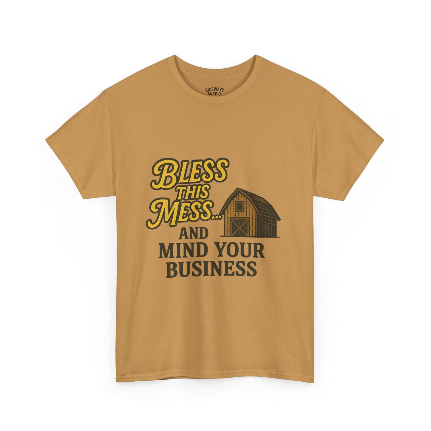 Bless and mind your business — in that order. Funny Casual T-Shirt, Farmhouse Style Shirt