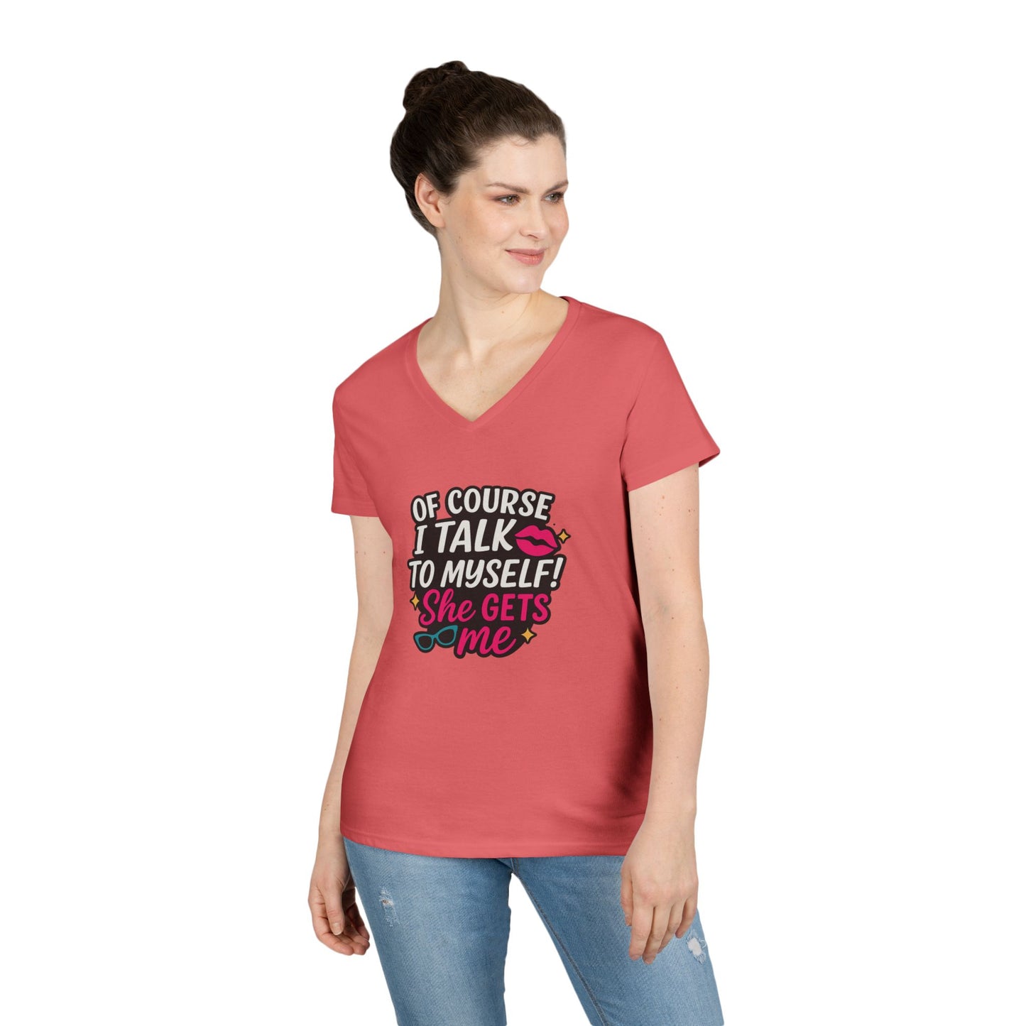 Of Course I Talk to Myself” Ladies’ V-neck Shirt