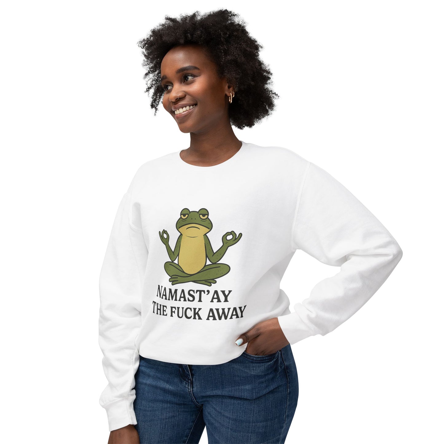 Namast’ay the F*ck Away – Cozy Crewneck Sweatshirt