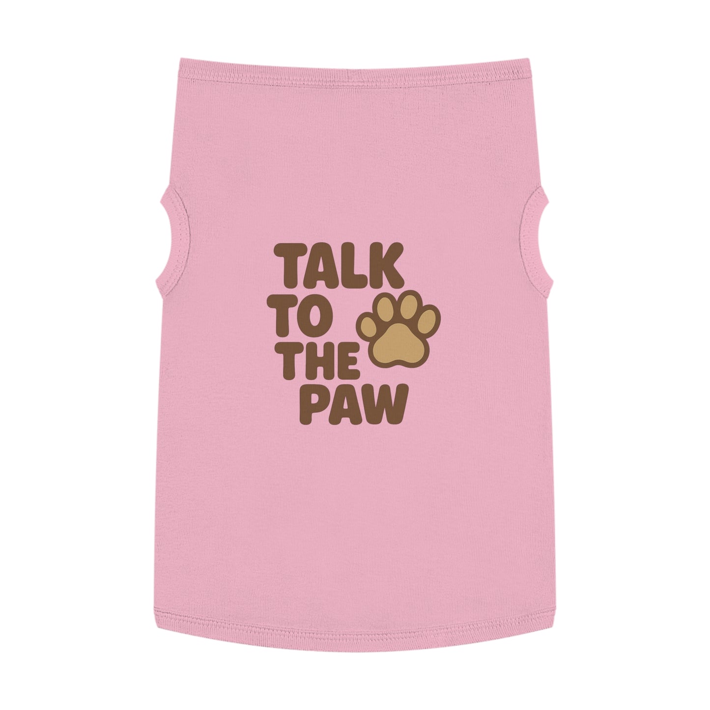 Talk to the Paw Pet Tank Top - Cute Dog Shirt, Funny Pet Apparel, Summer Wear, Gifts for Pet Lovers, Pet Fashion