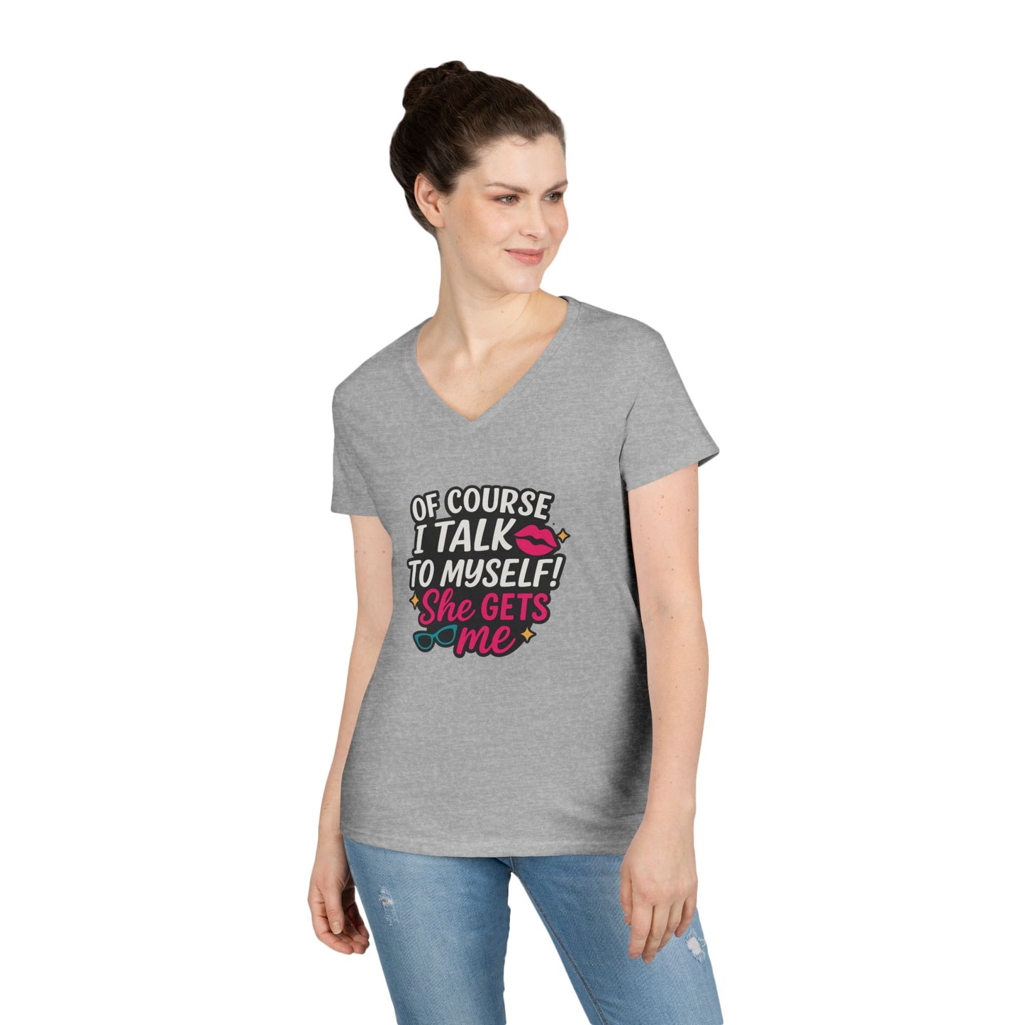 Of Course I Talk to Myself” Ladies’ V-neck Shirt