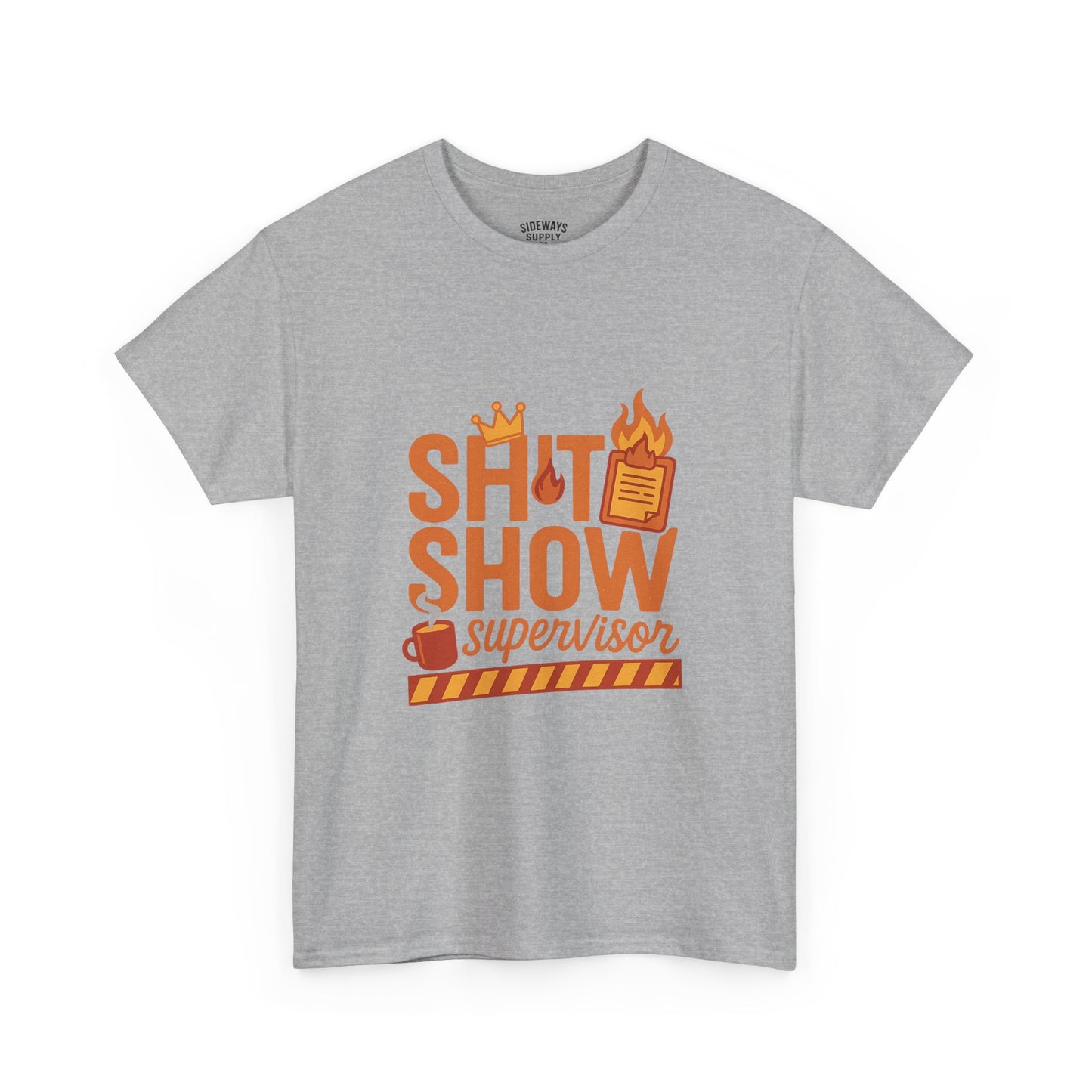 Sh*t Show Supervisor Unisex Cotton T-Shirt, Funny Supervisor Tee, Unisex Humor Shirt