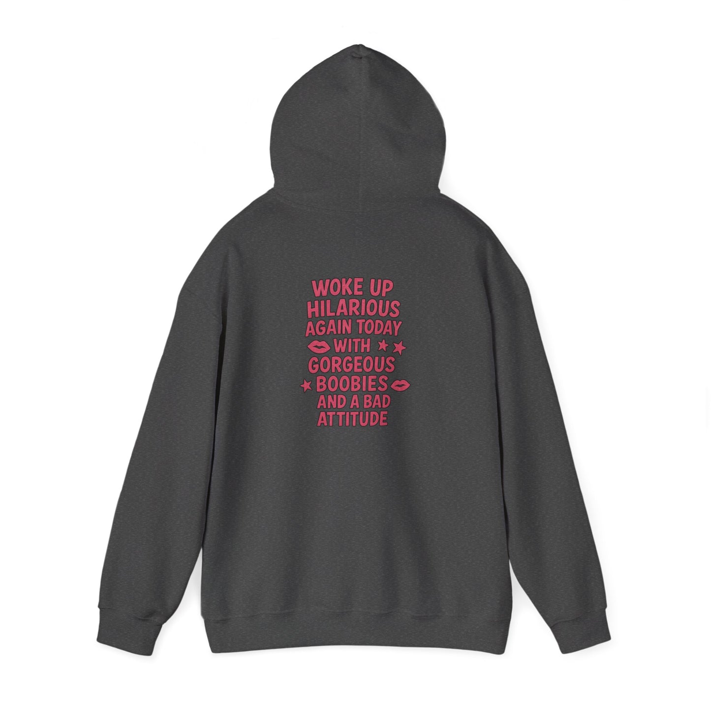 Woke Up Hilarious Again Today Hoodie