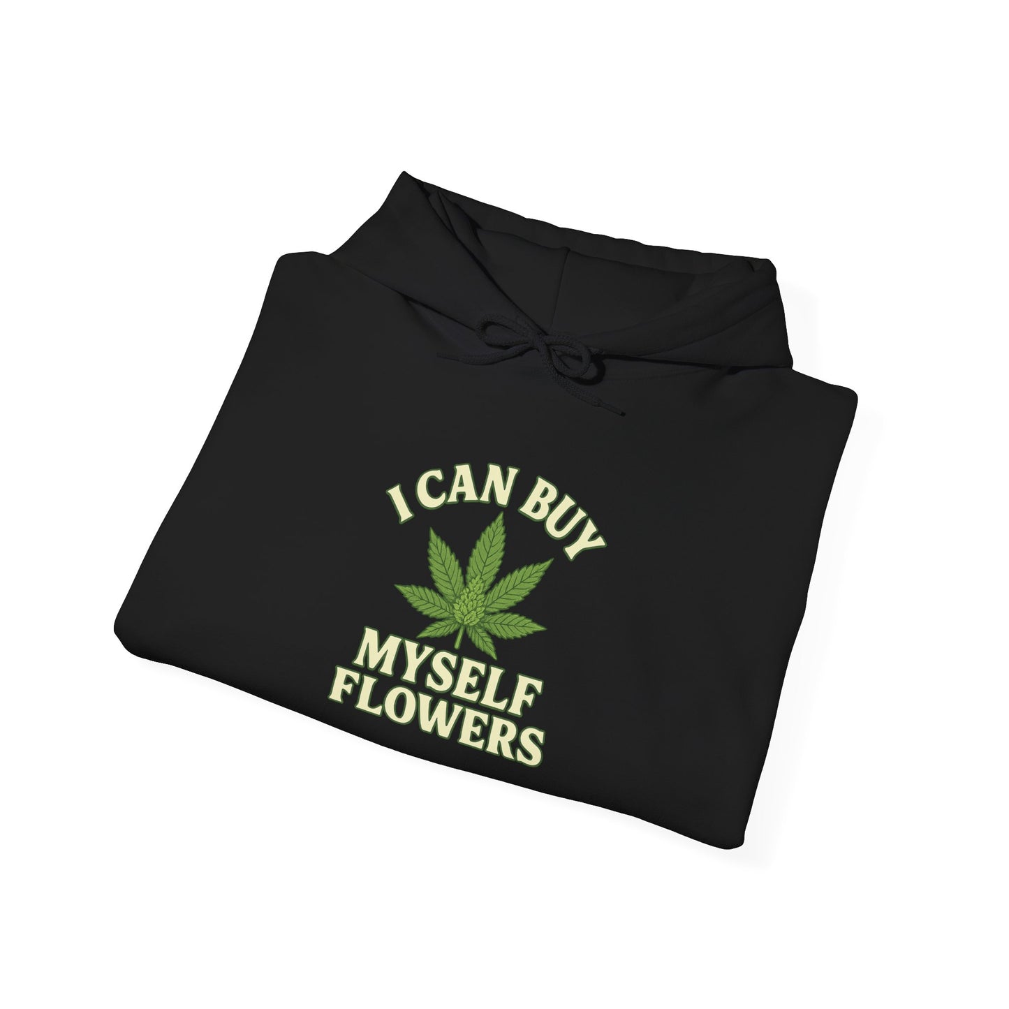 I Can Buy Myself Flowers Hoodie, Unisex Graphic Sweatshirt