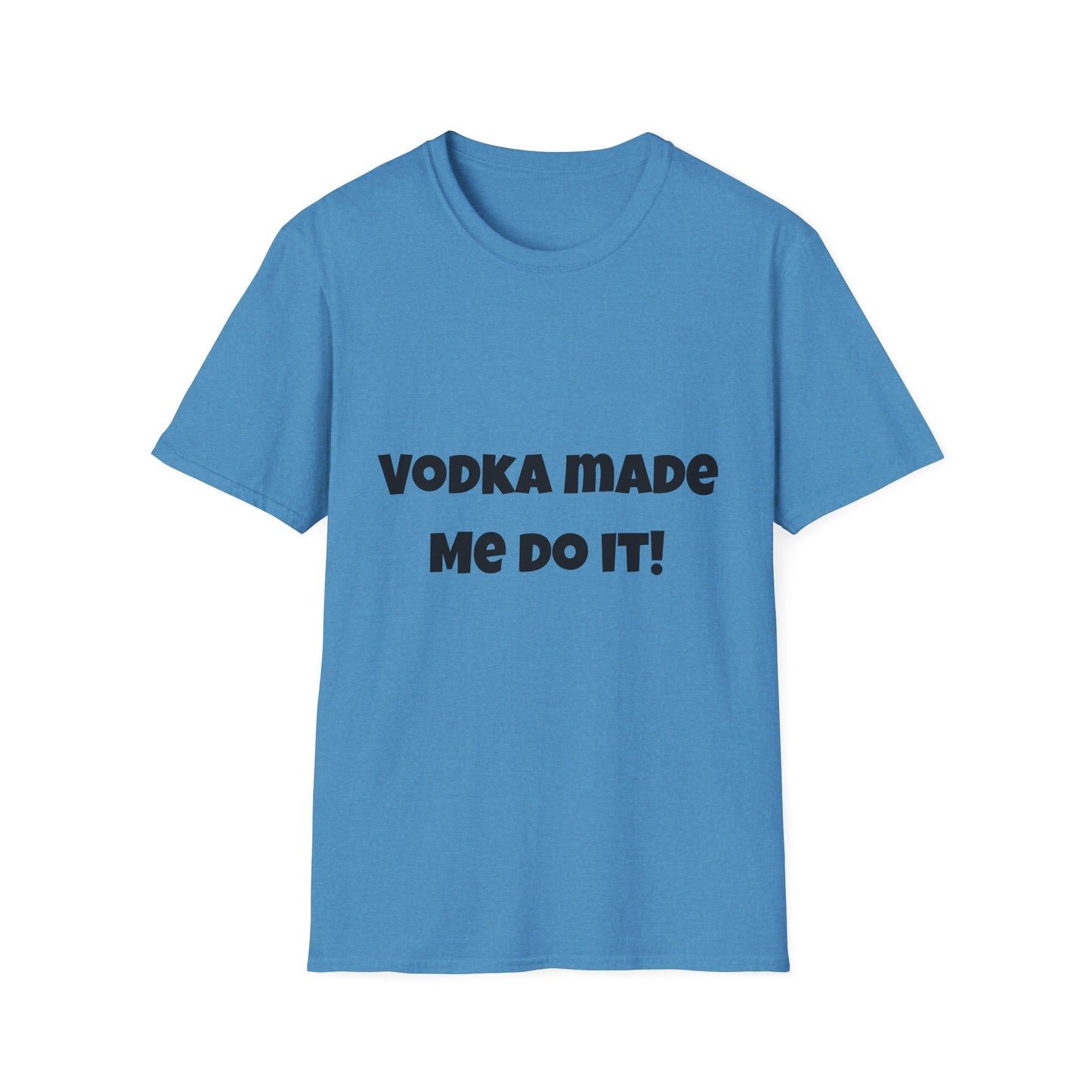Vodka Made Me Do It – Women’s Cotton T-Shirt