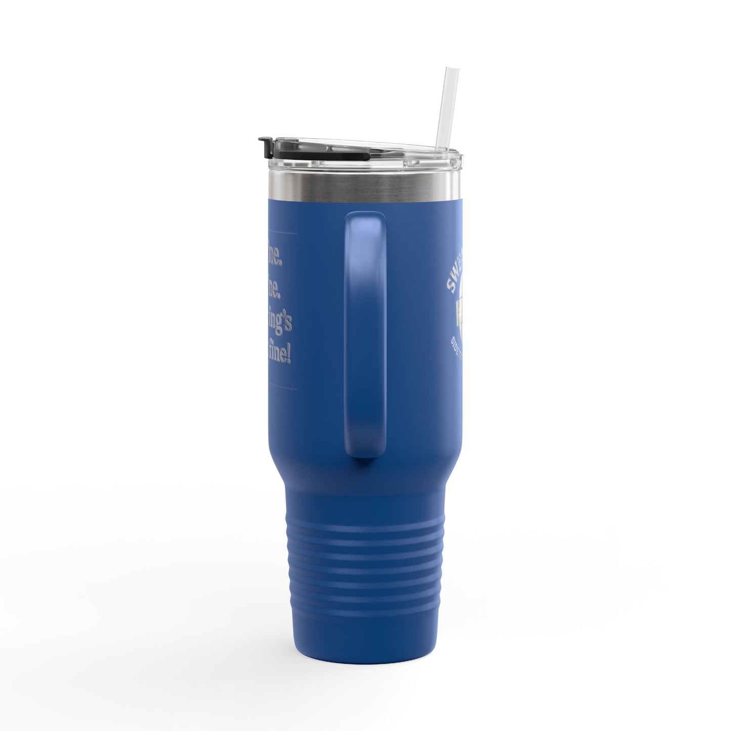 “Everything's Fine” 40oz Insulated Travel Mug – Swearwear Edition