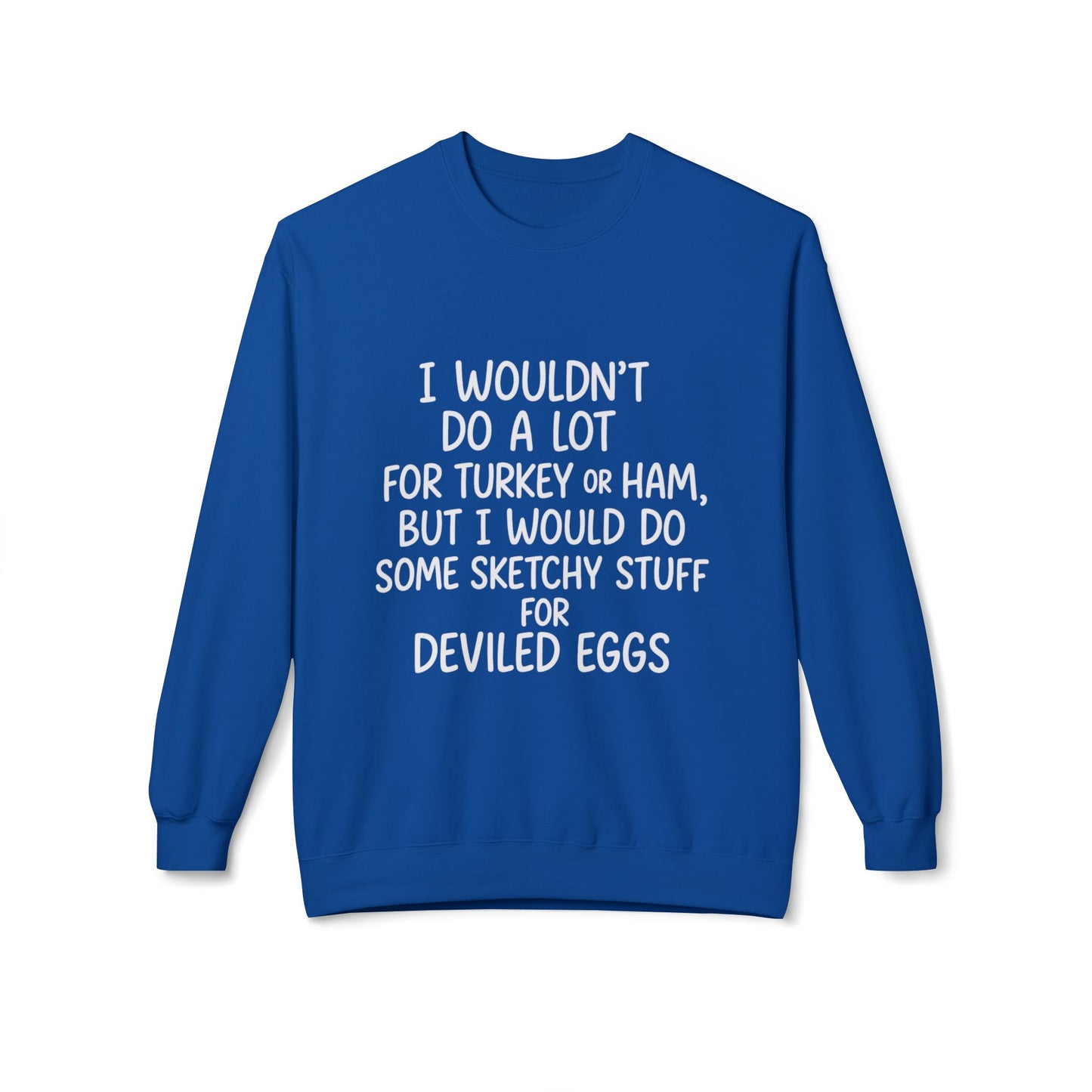 "Sketchy for Deviled Eggs" Crewneck Sweatshirt