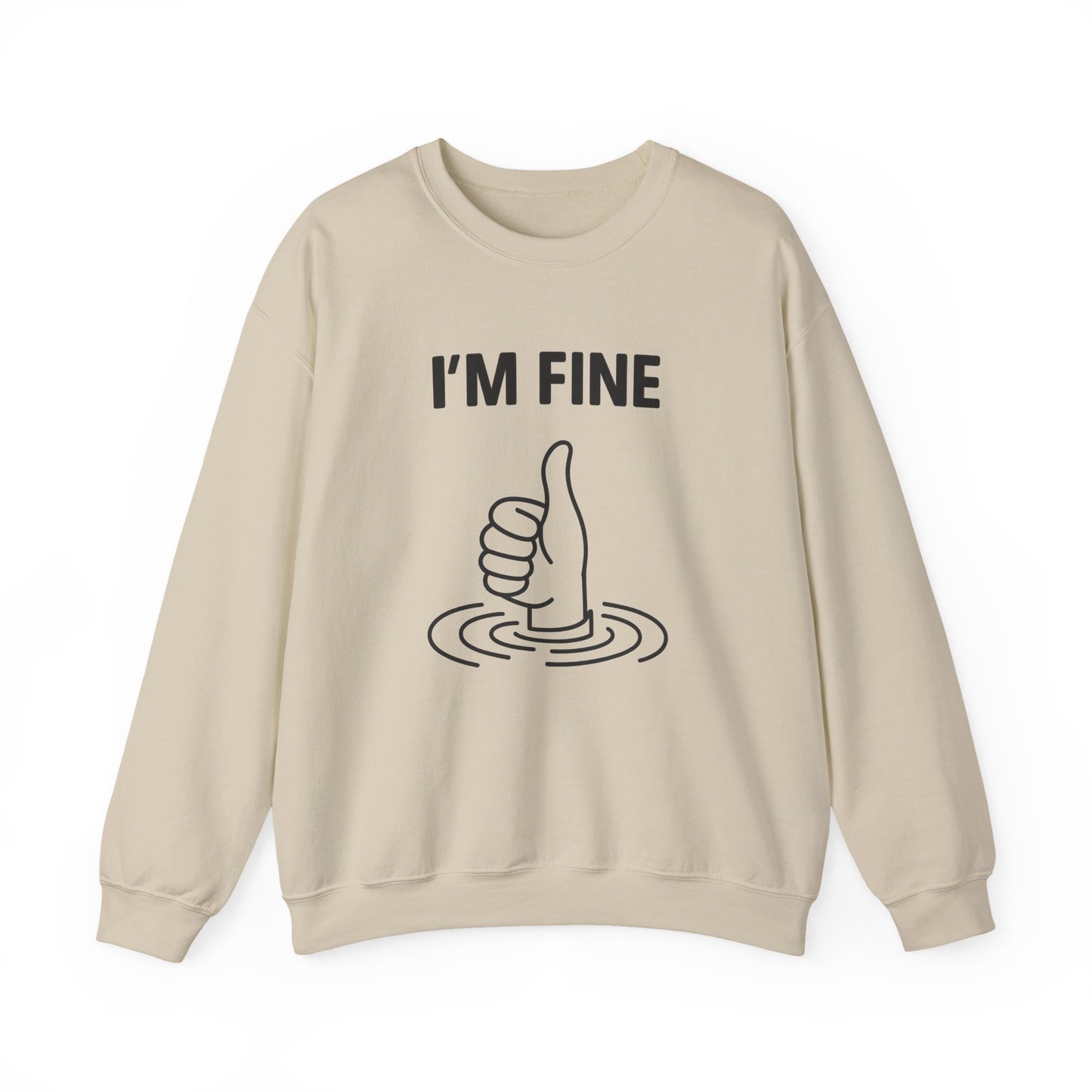 I'm Fine Sweatshirt, Casual Crewneck