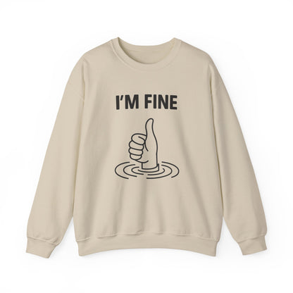 I'm Fine Sweatshirt, Casual Crewneck