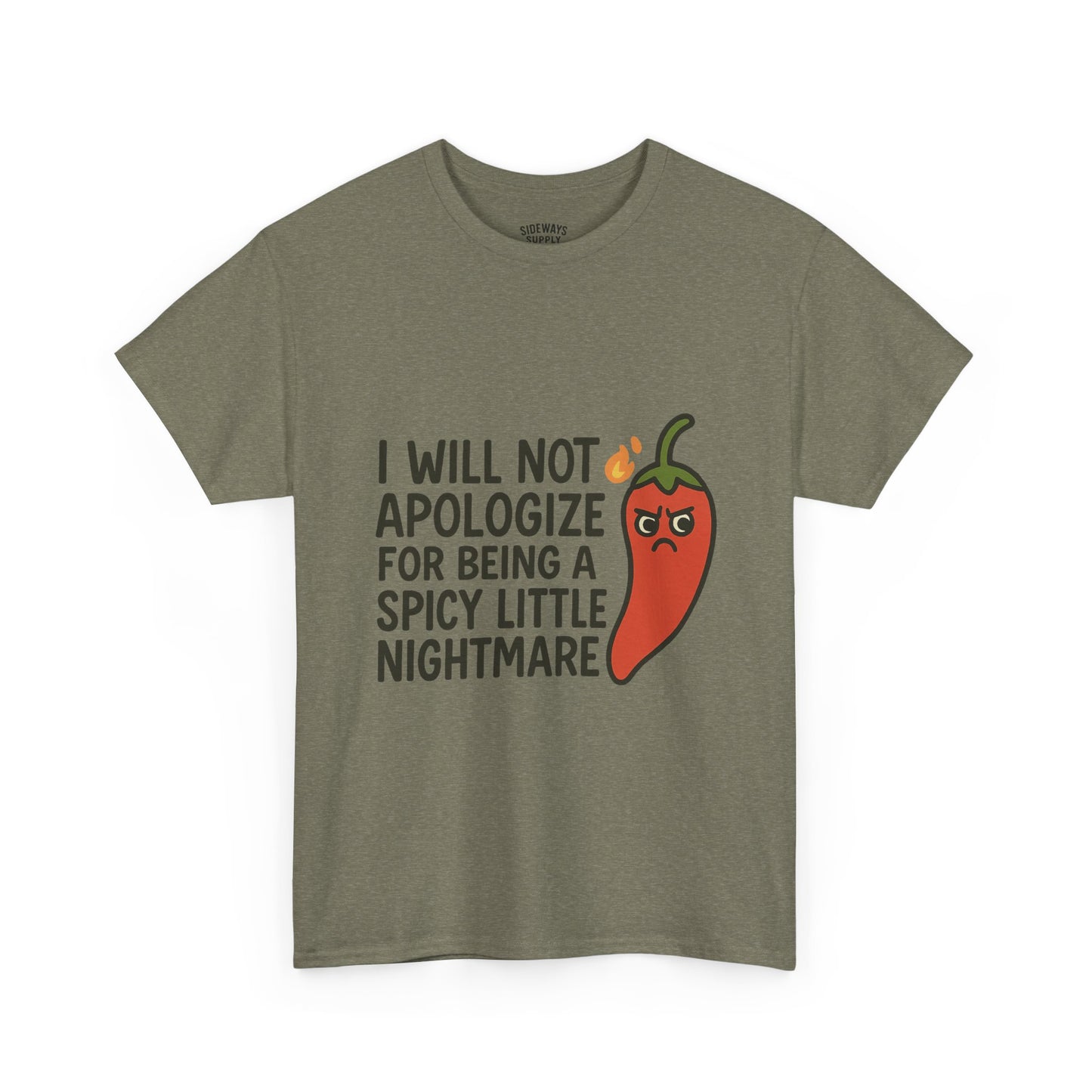 I Will Not Apologize for Being a Spicy Little Nightmare Heavy Cotton Tee  Product Description: