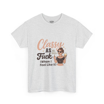 Classy as F**k Cotton Tee