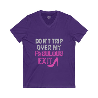 Don’t Trip Over My Fabulous – Women’s V-Neck Tee