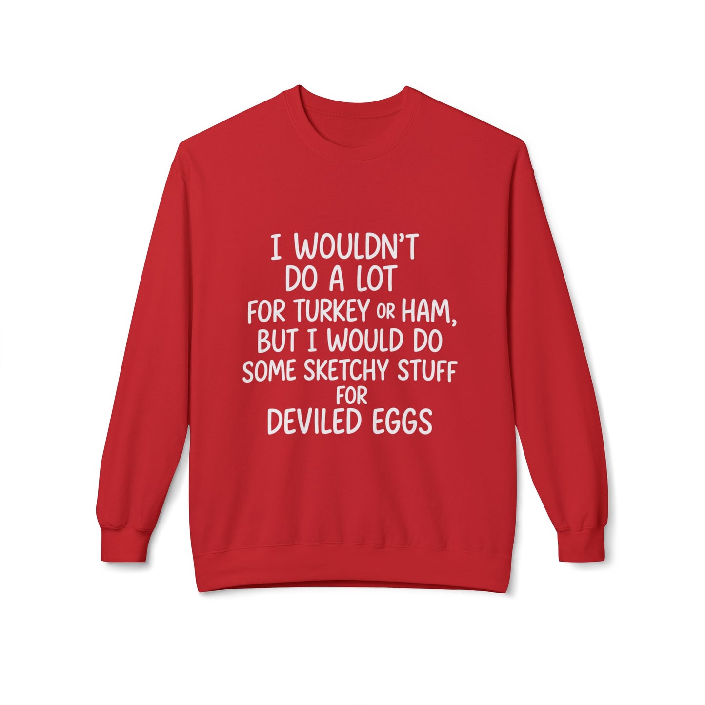 "Sketchy for Deviled Eggs" Crewneck Sweatshirt