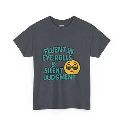 Fluent in Eye Rolls & Silent Judgment – Softstyle Tee