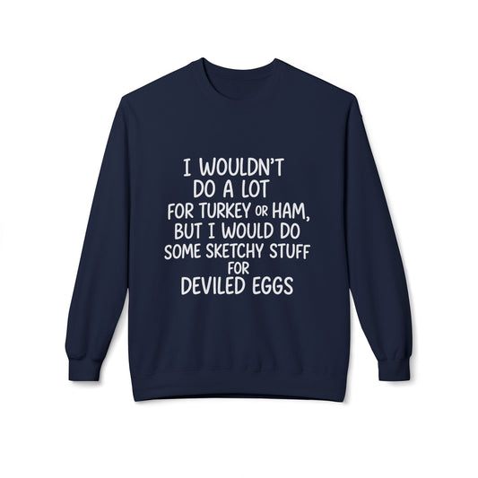 "Sketchy for Deviled Eggs" Crewneck Sweatshirt