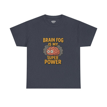 Brain Fog Is My Superpower Cotton Tee