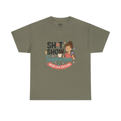 Sh*t Show Supervisor Women’s Cotton T-Shirt "Mom Life Edition"