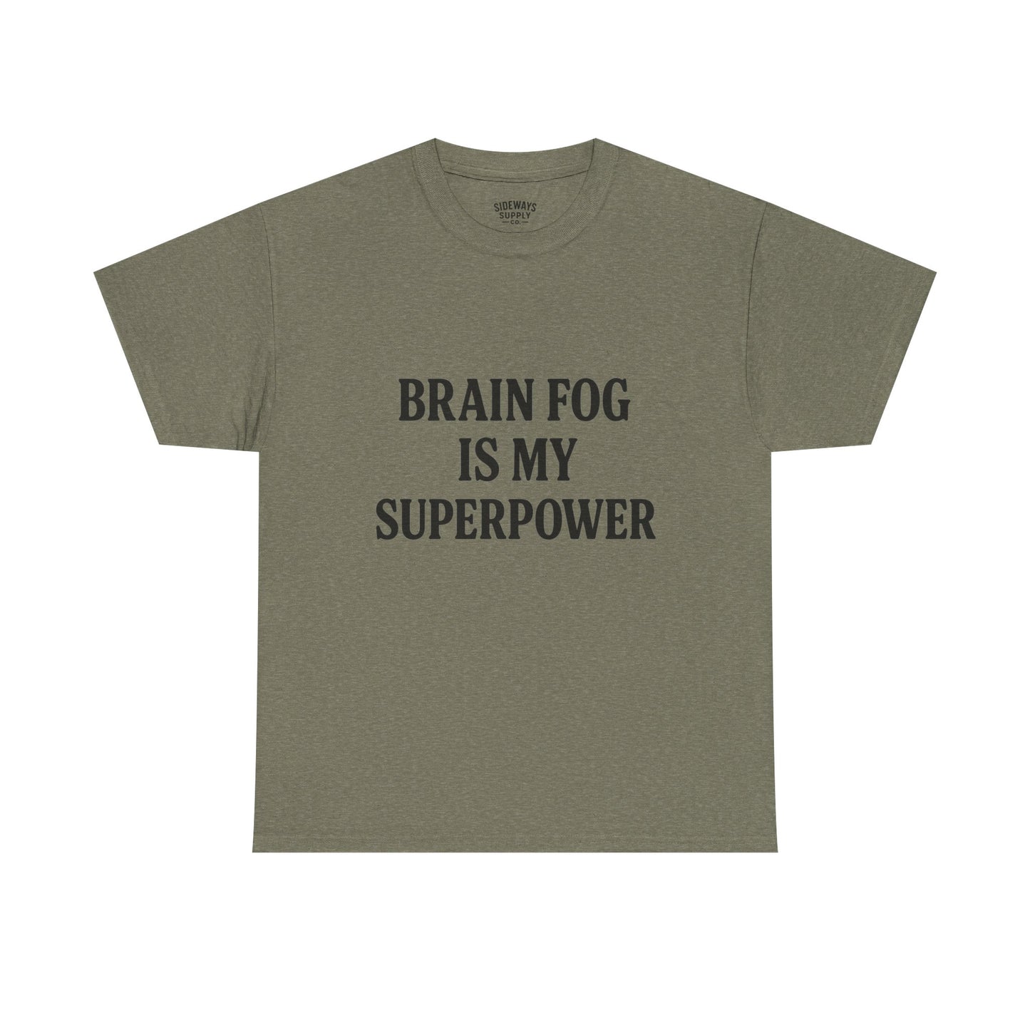 Brain Fog is My Superpower Tee