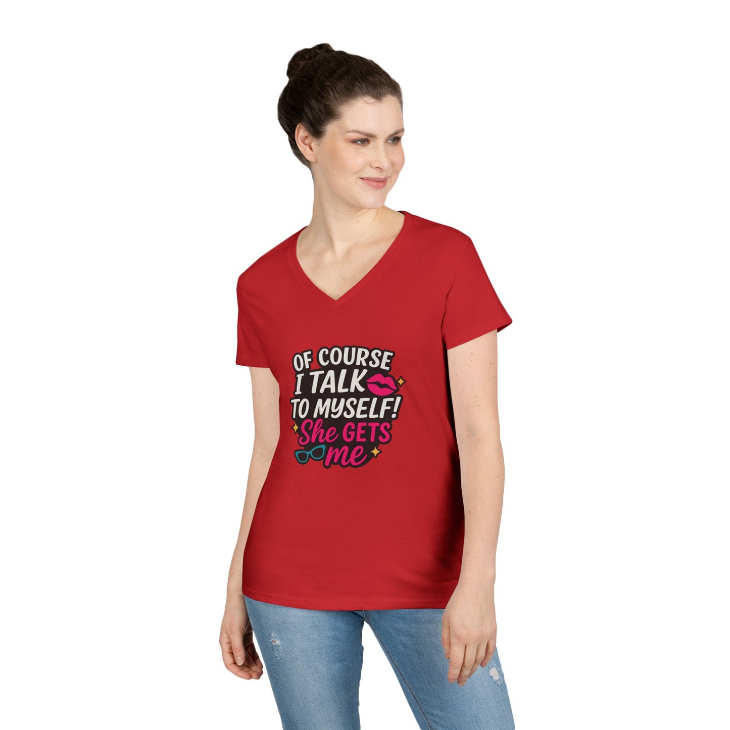 Of Course I Talk to Myself” Ladies’ V-neck Shirt