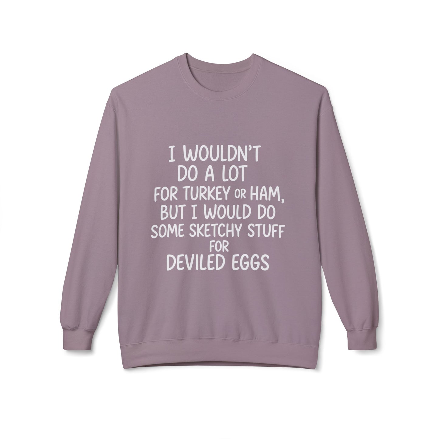 "Sketchy for Deviled Eggs" Crewneck Sweatshirt