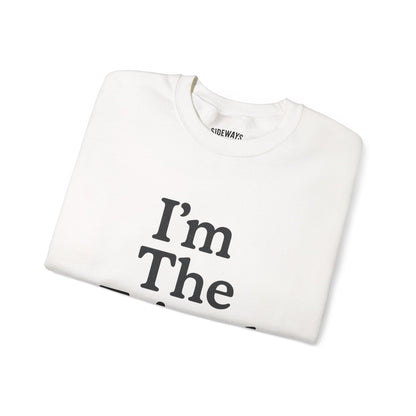 “I’m The Friend” Crew Neck Sweatshirt