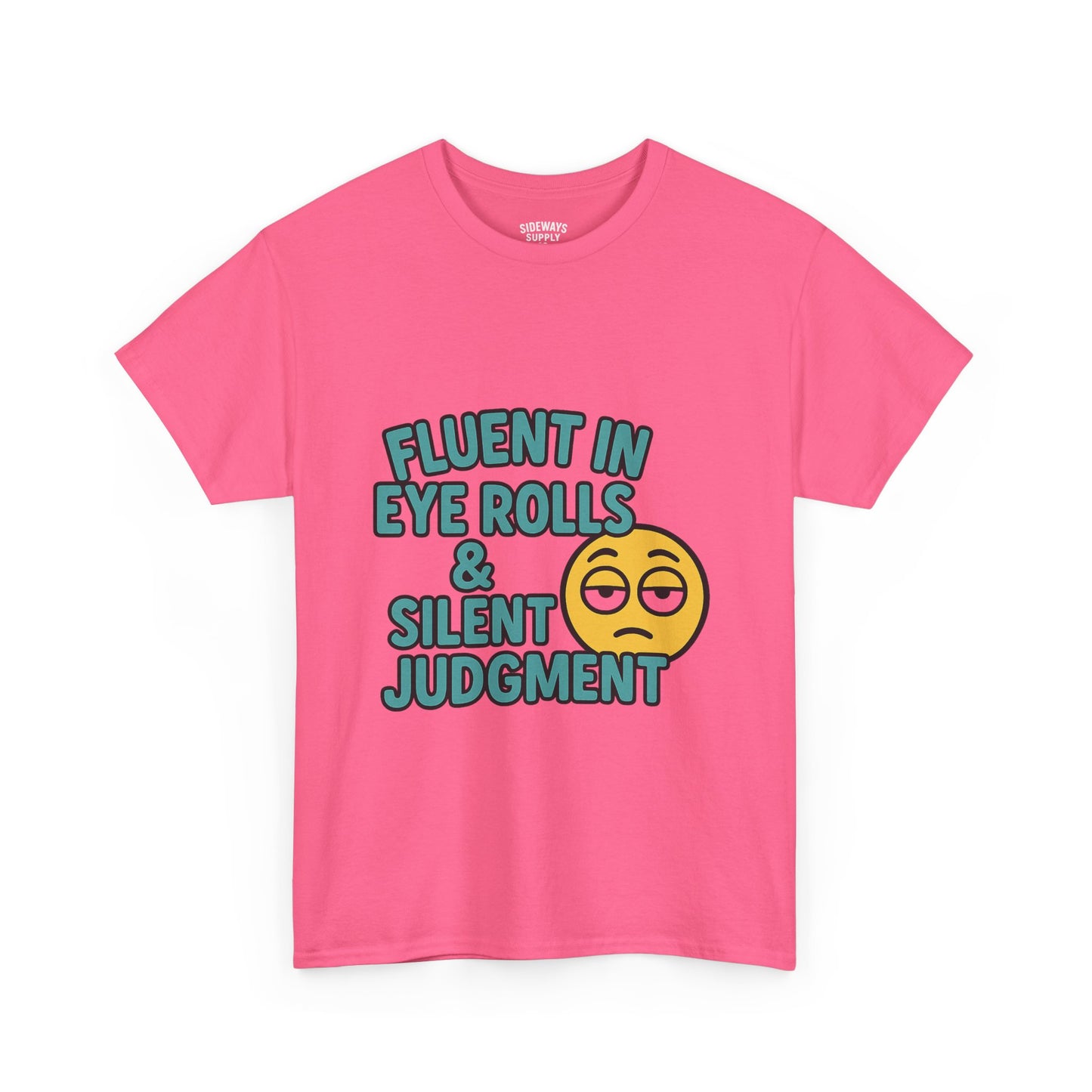 Fluent in Eye Rolls & Silent Judgment – Softstyle Tee