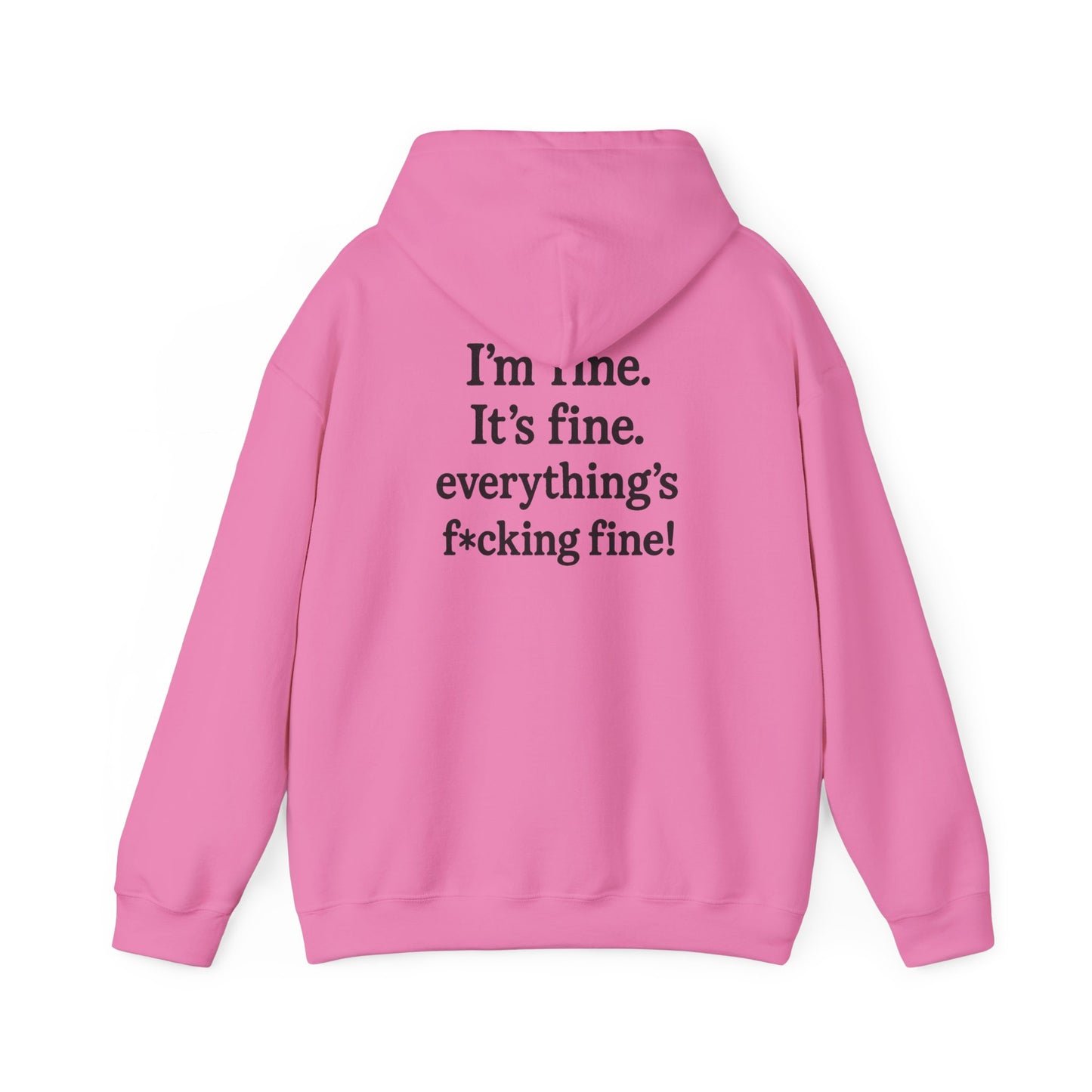 “Everything’s Fine” Heavy Blend Sweatshirt – by Swearwear