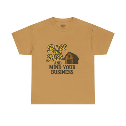 Bless and mind your business — in that order. Funny Casual T-Shirt, Farmhouse Style Shirt