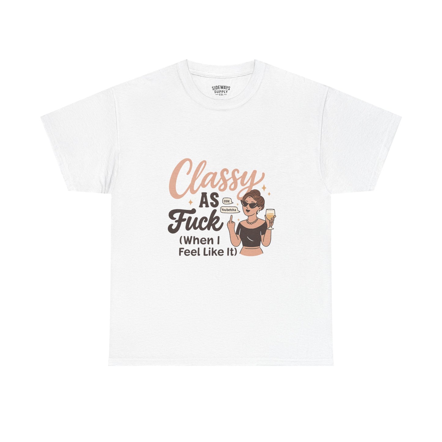 Classy as F**k Cotton Tee