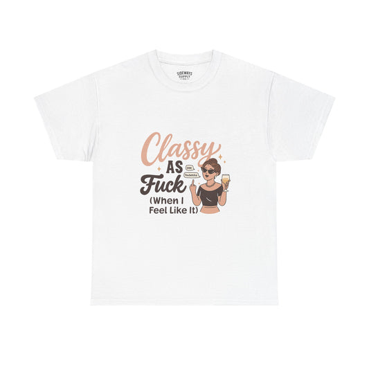Classy as F**k Cotton Tee