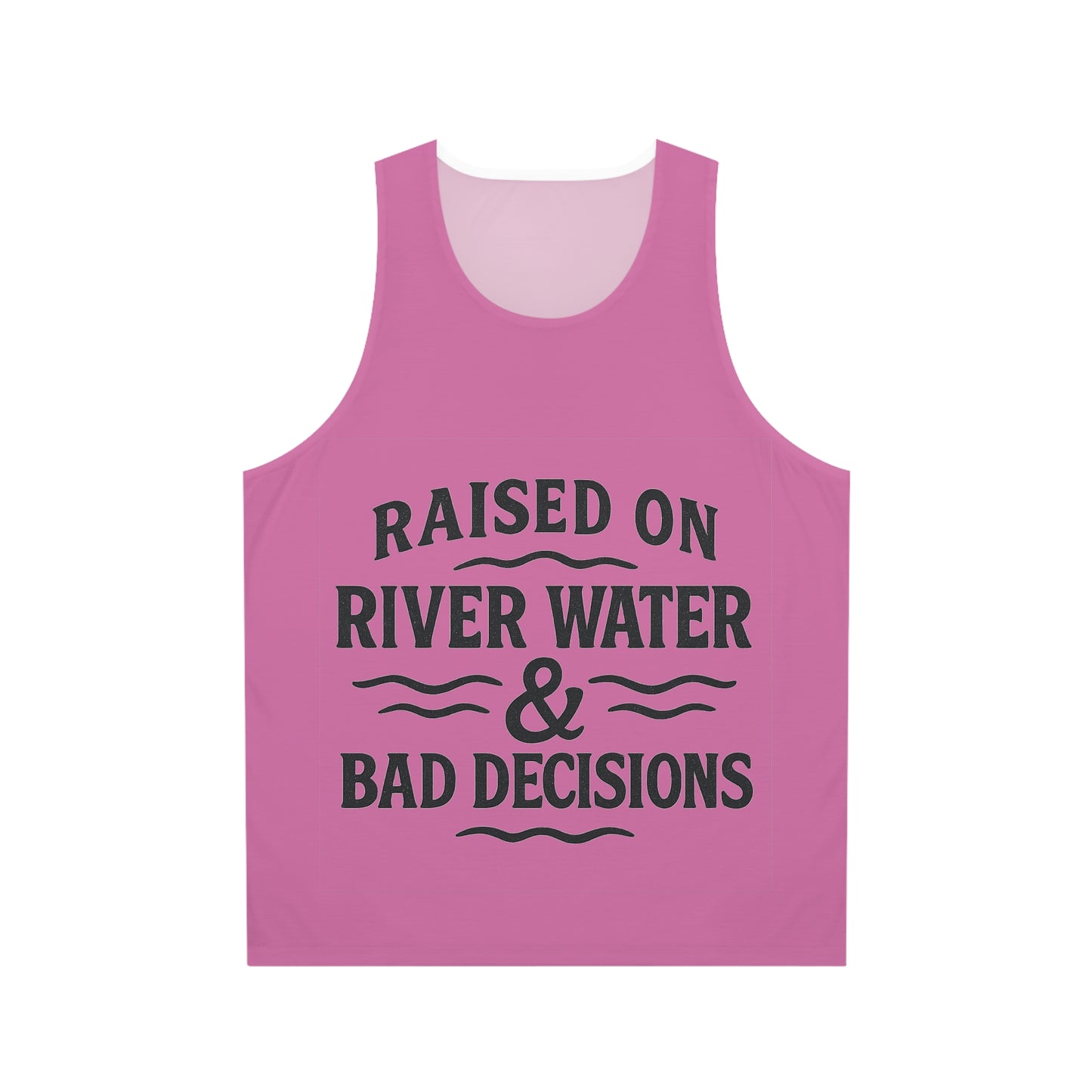 "Raised on River Water & Bad Decisions" Women’s Tank Top