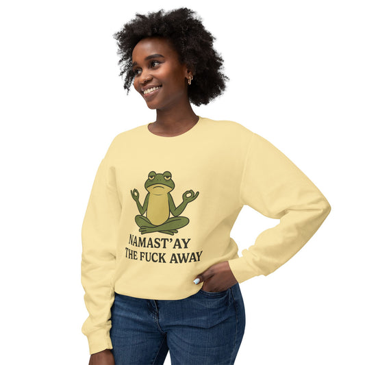 Namast’ay the F*ck Away – Cozy Crewneck Sweatshirt