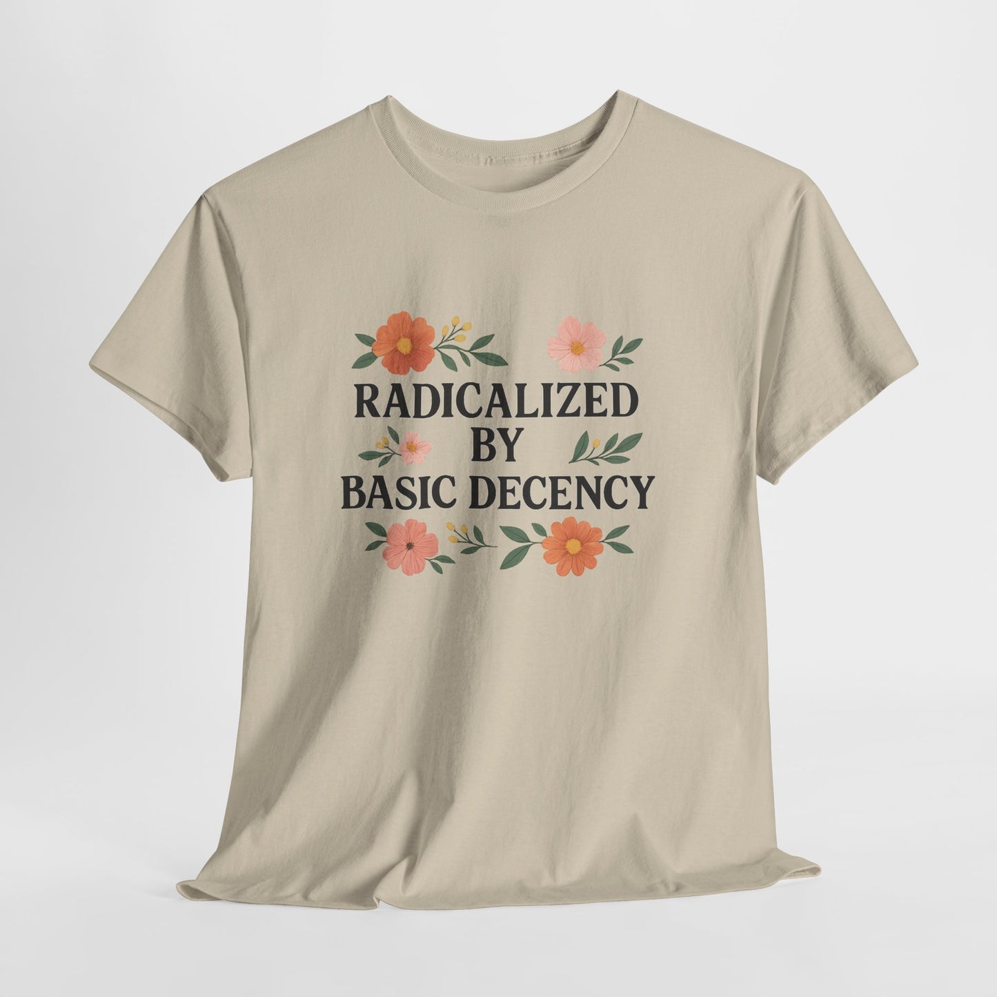 Radicalized by Basic Decency Unisex Heavy Cotton Tee