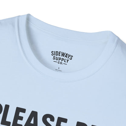 Please Be Patient My Mom Took Tylenol T-Shirt