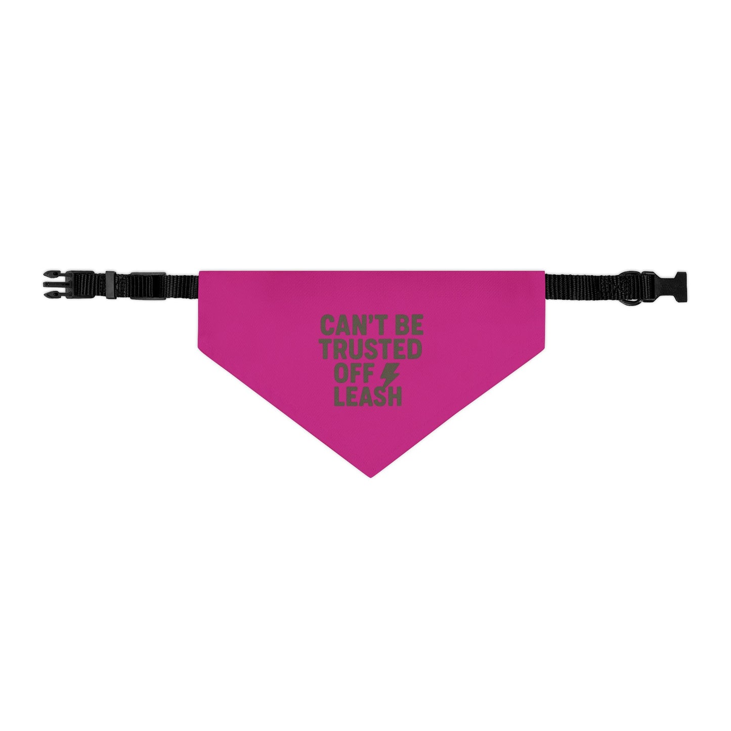 Stylish Pet Bandana Collar – “Can’t Be Trusted Off Leash”