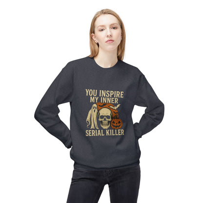 You Inspire My Inner Serial Killer Sweatshirt – Dark Humor Halloween Apparel
